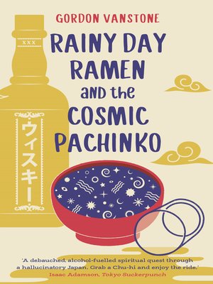 cover image of Rainy Day Ramen and the Cosmic Pachinko
